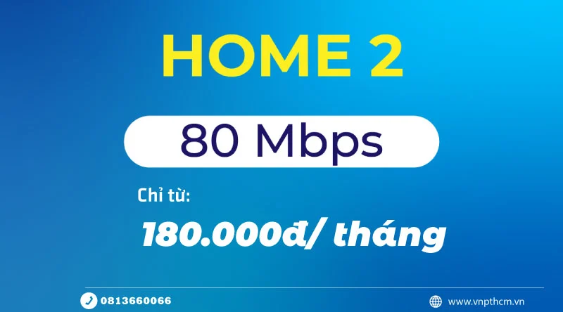 Gói internet home 2 80Mbps vnpt