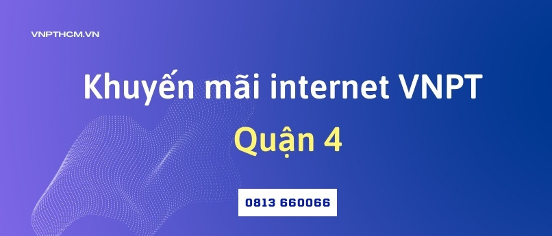 đăng ký lắp mạng wifi vnpt tại Quận 4